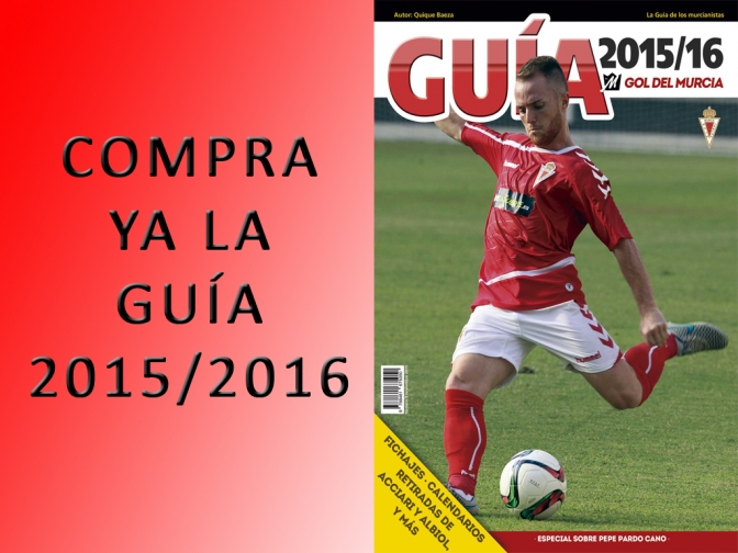 Gu&iacute;a Gol del Murcia 2015/2016